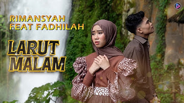 Lagu Slow Rock Terbaru  2023  - Rimansyah ft Fadhilah  - Larut Malam (Official Music Video)