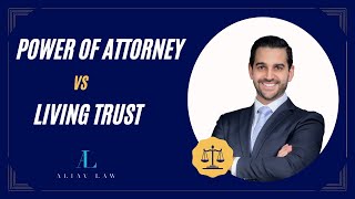 Understanding Power of Attorney vs. Living Trust in Estate Planning screenshot 5