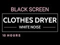 Clothes Dryer | Relaxing Tumble Dryer Sounds for Sleeping White Noise · Black Screen 10 Hours