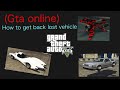 How to recover your lost vehicle GTA 5 / online - YouTube