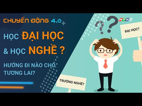 Video Học Đại học hay học nghề: Hướng đi nào cho tương lai?... - YouTube