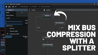 Mix Bus Compression with a Splitter