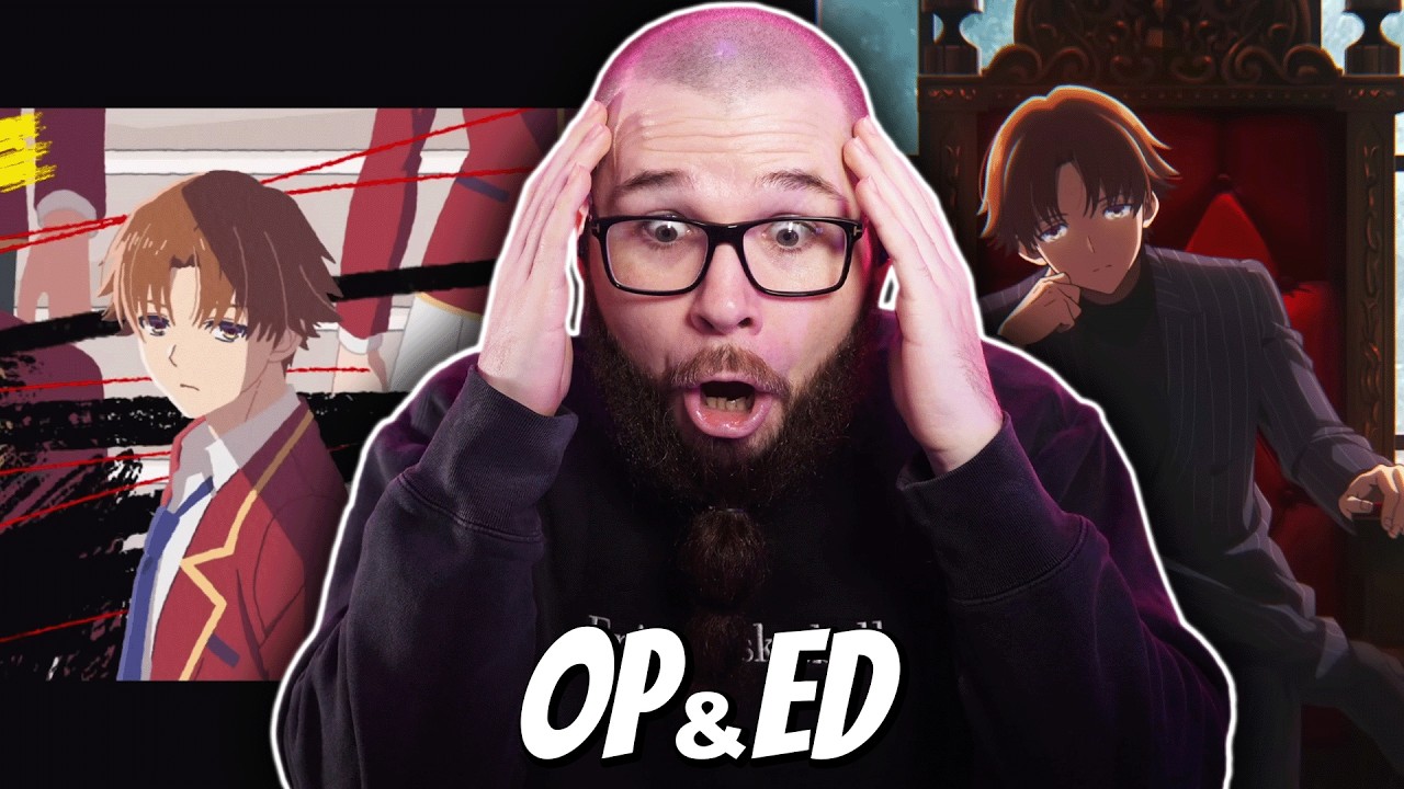 Classroom of the Elite S4 OP & ED Reaction