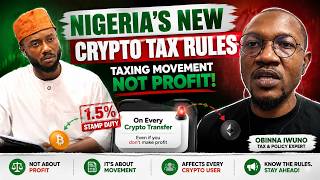 Nigeria's New Crypto Tax Rules: Taxing Movement Not Profit — Obinna Iwuno Breaks It Down