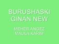 Burushaski new ginan maula karim meher angez.