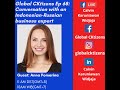 Global CKtizens Ep 68:Conversation with a Russian-Indonesian business expert