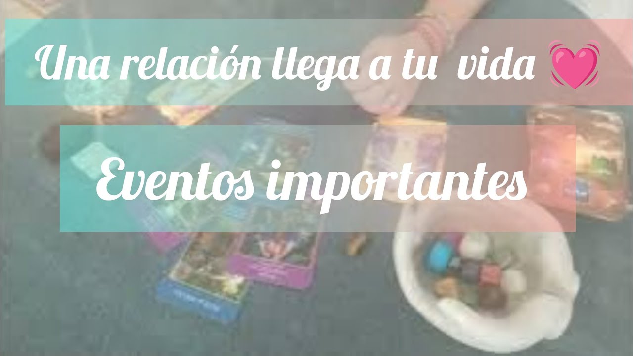 UNA RELACIÓN LLEGA  A TU VIDA💫⭐( eventos muy importantes 🤩🙏)