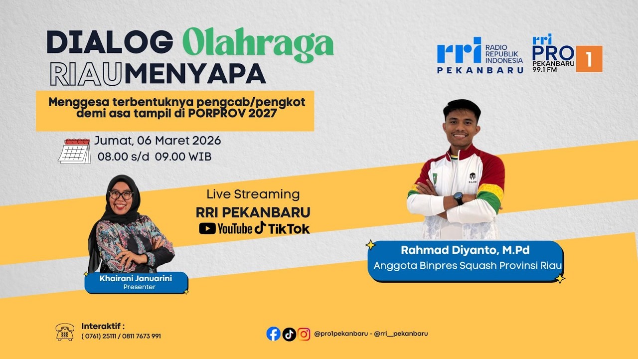 DIALOG INTERAKTIF RIAU MENYAPA PRO 1 RRI PEKANBARU EDISI JUMAT 06 MARET 2026