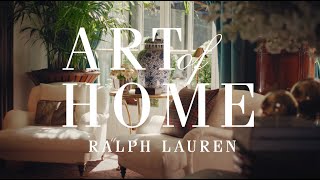 RALPH LAUREN HOME | Art of Home | The Art of Dressing an Interior with Joy Moyler