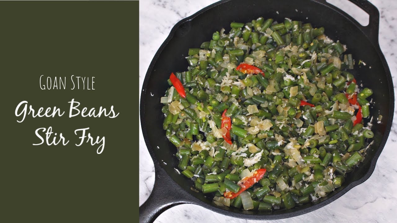 Green Beans Sir Fry (Goan Style) French Beans Foogath / Fugad VEGAN