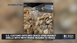 U.S. Customs Officers Crack Open Peanut Shells With Meth Inside Headed To Texas