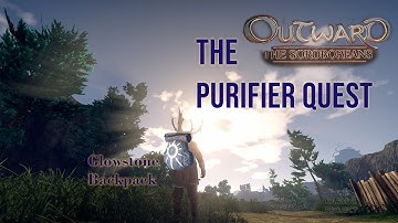 Outward Quest: The Purifier