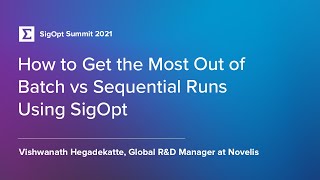 How to Get the Most Out of Batch vs Sequential Runs Using SigOpt