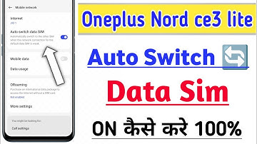 Oneplus Nord CE3 Lite Me Auto Switch Data Sim On Kaise Kre | How To On Auto Switch Data Sim Setting