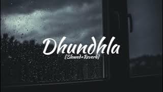 Dhundhla [Slowed Reverb] | Yashraj, Talwiinder | Slowed Reverb Songs | _LofiMusic__