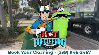 Hot Bin Cleaning - The BirdNest Group - Trash Can Cleaning Service From Naples FL to Fort Myers FL