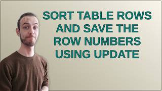 Dba: Sort table rows and save the row numbers using UPDATE