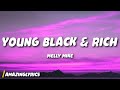 Melly Mike Young Black Rich Lyrics Melly Mike Young Black Rich Lyrics