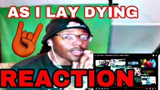 AS I LAY DYING - Torn Between (OFFICIAL MUSIC VIDEO)  | REACTION | YESSS SIIIIR
