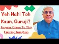 Yeh nahi toh phir kaun   most popular question answered for first time on youtube