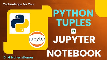 PYTHON TUPLES IN JUPYTER NOTEBOOK