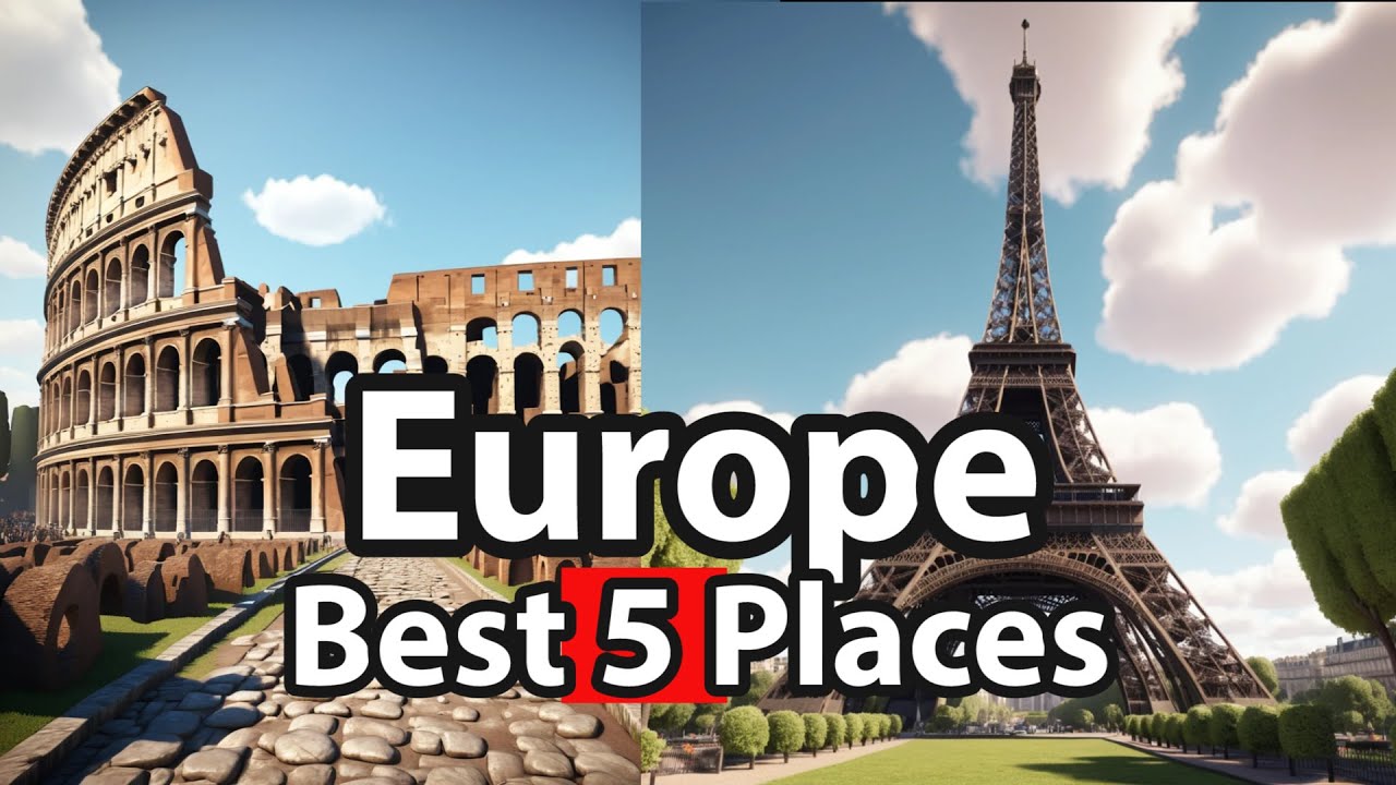 Top 5 Must See Places to Visit in Europe - Travel Guide - YouTube
