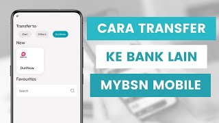 Cara Pindah Duit Atau Transfer Money Dari Akaun BSN Ke Akaun Bank Lain Di myBSN Mobile App l DuitNow