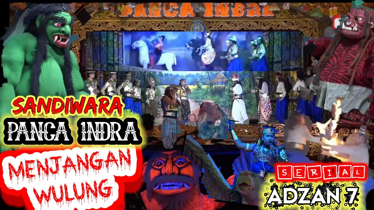 🔴SANDIWARA PANCA INDRA || SERIAL MENJANGAN WULUNG - Adzan 7
