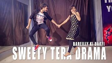 Sweety Tera Drama Dance Video | Bareilly Ki Barfi | Vicky Patel Choreography Duet , Couple Dance