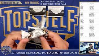 2026 Topps Tribute Baseball Single Box BOGO Tiered Teams Break | Top Shelf Breaks | 7/31/26