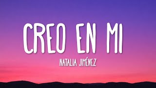Natalia Jiménez - Creo en Mi (Letra/Lyrics)