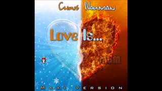 Chris Norman - Love Is...  Maxi Version (re-cut by Manaev)