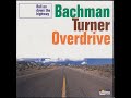 BTO (Bachman-Turner Overdrive) - Roll On Down The Highway