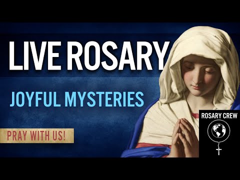Live Rosary- Joyful Mysteries