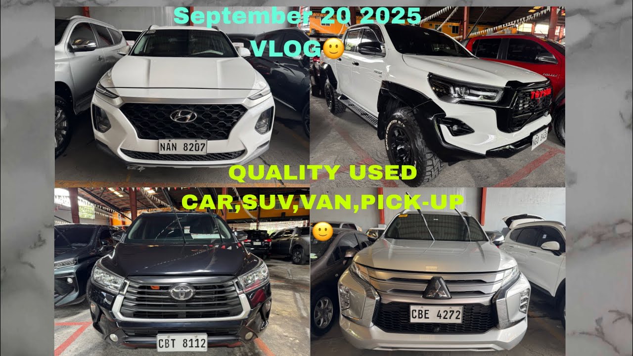 SEPTEMBER 20 2025 VLOG🙂,QUALITY USED CAR ,SUV,VAN,PICK-UP🙂