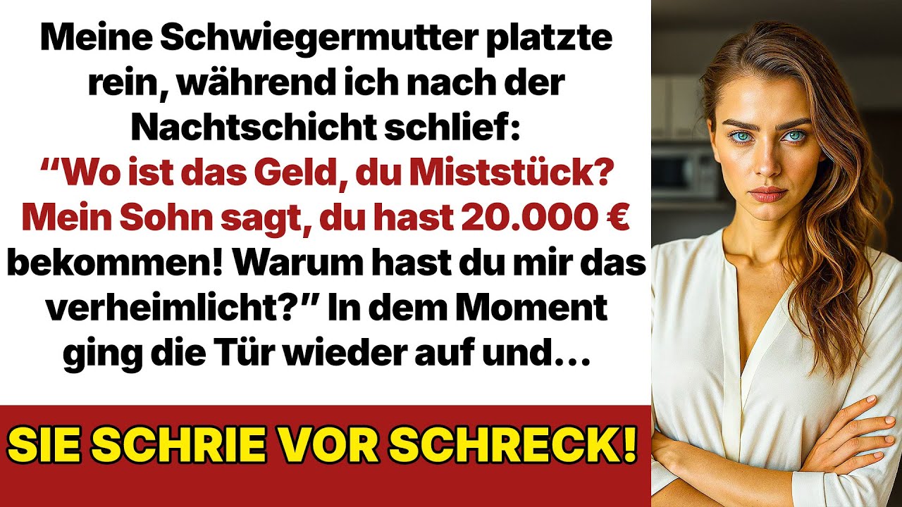 Meine Schwiegermutter kam rein und schrie: 