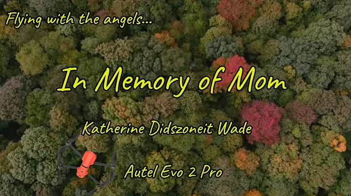 AUTEL EVO 2 -1ST FLIGHTS IN MEMORY OF KATHERINE WA...