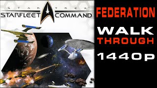 Star Trek: Starfleet Command - Federation Campaign Walkthorugh - No Commentary