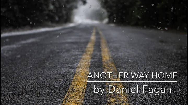 Another Way Home by Daniel Fagan