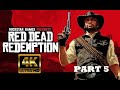 Red Dead Redemption: PC Gameplay 4K [Part 5]