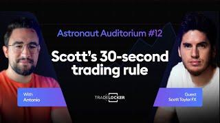 It Took Scott 5 Years to Create This 30-Second Trading Rule | Astronaut Auditorium