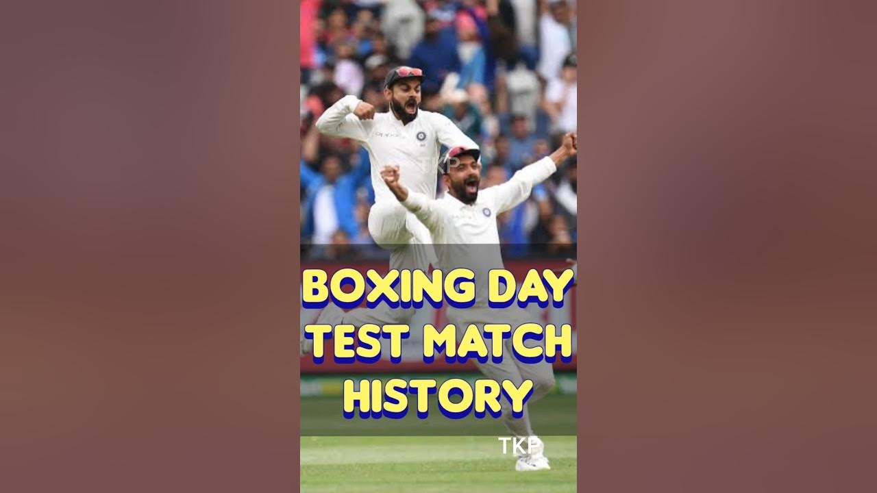 Boxing Day Test Match History testcricket boxingday YouTube