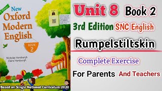 New Oxford Modern English Book 2 Unit 8 | Complete Exercise | Rumpelstiltskin | SNC 3rd Edition