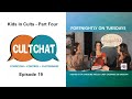 Cult chat episode 19  safeguarding children kids in cults miniseries part 4