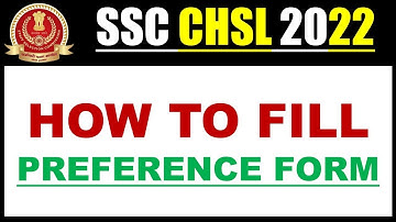 SSC CHSL 2022 How to fill preference form | Important for all SSC CHSL aspirants