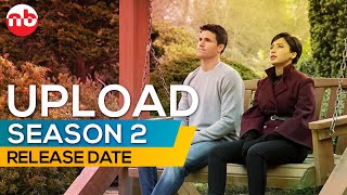 Upload Season 2 Possible Release Date and Plot Details- US News Box Official