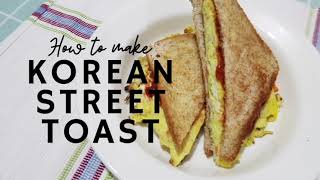 How to make Korean Street Toast | Korean Street Toast at Home