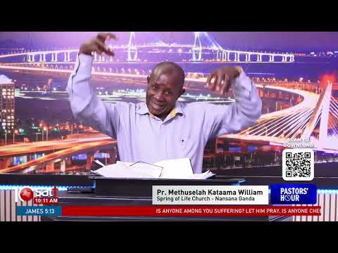 PASTOR S HOUR Pr Methuselah Kataama William Spring Of Life Church Nansana Ganda