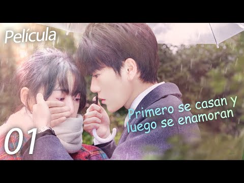 【Película SUB ESP】Episodio 01丨Primero Se Casan y Luego Se Enamoran丨Married First Then Fall In Love