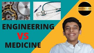 Engineering vs Medicine | Medicine vs Engineering | Medical vs Engineering | Which one to Choose?